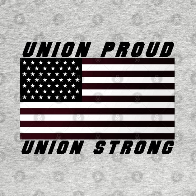 Union Proud - Union Strong by  The best hard hat stickers 